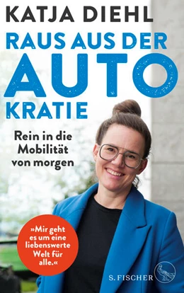 Abbildung von Diehl | Raus aus der AUTOkratie - rein in die Mobilität von morgen! | 1. Auflage | 2024 | beck-shop.de