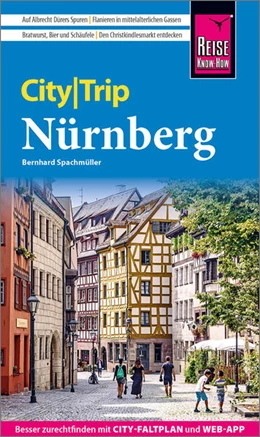 Abbildung von Spachmüller | Reise Know-How CityTrip Nürnberg | 7. Auflage | 2024 | beck-shop.de