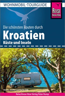 Abbildung von Höh | Reise Know-How Wohnmobil-Tourguide Kroatien | 8. Auflage | 2024 | beck-shop.de