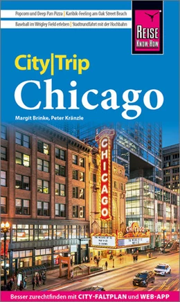 Abbildung von Kränzle / Brinke | Reise Know-How CityTrip Chicago | 3. Auflage | 2024 | beck-shop.de