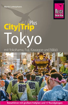 Abbildung von Lutterjohann | Reise Know-How Reiseführer Tokyo (CityTrip PLUS) | 10. Auflage | 2024 | beck-shop.de
