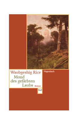 Abbildung von Rice | Mond des gefärbten Laubs | 1. Auflage | 2024 | 868 | beck-shop.de