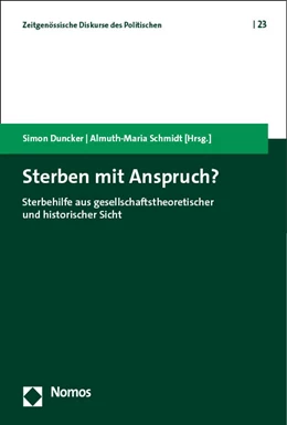 Abbildung von Duncker / Schmidt | Sterben mit Anspruch? | 1. Auflage | 2023 | 23 | beck-shop.de