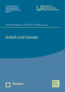 Abbildung von Krause / Vedder | Arbeit und Gender | 1. Auflage | 2023 | 15 | beck-shop.de