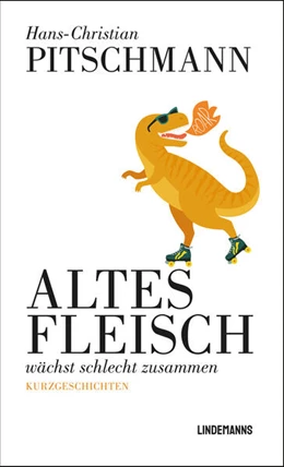 Abbildung von Pitschmann | Altes Fleisch wächst schlecht zusammen | 1. Auflage | 2023 | beck-shop.de