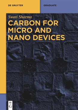 Abbildung von Sharma | Carbon for Micro and Nano Devices | 1. Auflage | 2024 | beck-shop.de