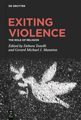 Abbildung von Tonelli / Mannion | Exiting Violence | 1. Auflage | 2024 | beck-shop.de