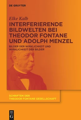 Abbildung von Kalb | Interferierende Bildwelten bei Theodor Fontane und Adolph Menzel | 1. Auflage | 2024 | beck-shop.de
