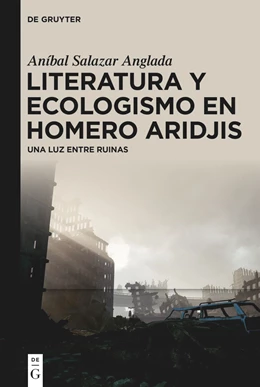 Abbildung von Salazar Anglada | Literatura y ecologismo en Homero Aridjis | 1. Auflage | 2024 | beck-shop.de