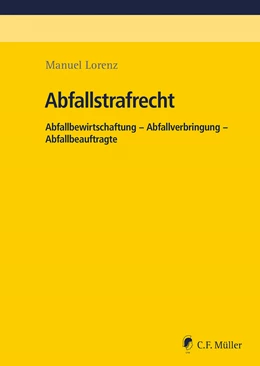 Abbildung von Lorenz | Abfallstrafrecht | 1. Auflage | 2024 | beck-shop.de