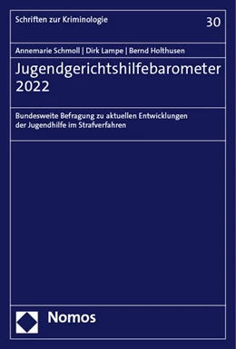 Abbildung von Schmoll / Lampe | Jugendgerichtshilfebarometer 2022 | 1. Auflage | 2024 | beck-shop.de