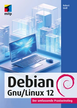 Abbildung von Gödl | Debian GNU/Linux 12 | 1. Auflage | 2023 | beck-shop.de
