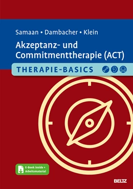 Abbildung von Samaan / Dambacher | Therapie-Basics Akzeptanz- und Commitmenttherapie (ACT) | 1. Auflage | 2024 | beck-shop.de
