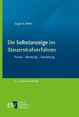 Abbildung von Müller | Die Selbstanzeige im Steuerstrafverfahren | 3. Auflage | 2023 | beck-shop.de