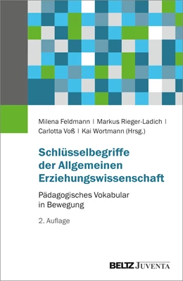 Abbildung von Feldmann / Rieger-Ladich | Schlüsselbegriffe der Allgemeinen Erziehungswissenschaft | 2. Auflage | 2024 | beck-shop.de