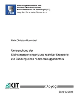 Abbildung von Rosenthal | Untersuchung der Kleinstmengeneinspritzung reaktiver Kraftstoffe zur Zündung eines Nutzfahrzeuggasmotors | 1. Auflage | 2023 | beck-shop.de