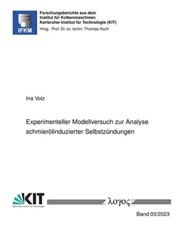 Abbildung von Volz | Experimenteller Modellversuch zur Analyse schmierölinduzierter Selbstzündungen | 1. Auflage | 2023 | beck-shop.de