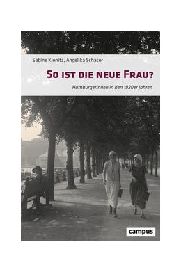 Abbildung von Kienitz / Schaser | So ist die neue Frau? | 1. Auflage | 2024 | beck-shop.de