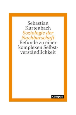 Abbildung von Kurtenbach | Soziologie der Nachbarschaft | 1. Auflage | 2024 | beck-shop.de