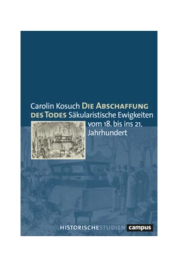 Abbildung von Kosuch | Die Abschaffung des Todes | 1. Auflage | 2024 | 84 | beck-shop.de