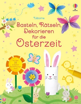 Abbildung von Basteln, Rätseln, Dekorieren für die Osterzeit | 1. Auflage | 2024 | beck-shop.de