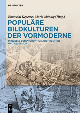 Abbildung von Kepetzis / Männig | Populäre Bildkulturen der Vormoderne | 1. Auflage | 2024 | beck-shop.de