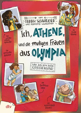Abbildung von Schwieger | Ich, Athene, und die mutigen Frauen aus Olympia | 1. Auflage | 2024 | beck-shop.de