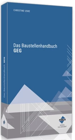 Abbildung von Uske | Das Baustellenhandbuch GEG | 3. Auflage | 2024 | beck-shop.de