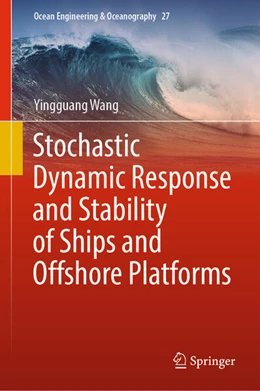 Abbildung von Wang | Stochastic Dynamic Response and Stability of Ships and Offshore Platforms | 1. Auflage | 2023 | beck-shop.de