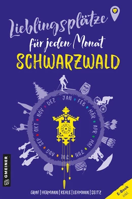 Abbildung von Graf / Herman | Lieblingsplätze für jeden Monat - Schwarzwald | 1. Auflage | 2024 | beck-shop.de