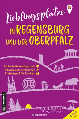 Abbildung von May | Lieblingsplätze in Regensburg und der Oberpfalz | 1. Auflage | 2024 | beck-shop.de