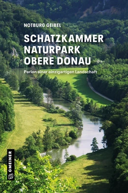 Abbildung von Geibel | Schatzkammer Naturpark Obere Donau | 1. Auflage | 2024 | beck-shop.de