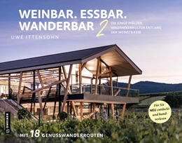 Abbildung von Ittensohn | Weinbar. Essbar. Wanderbar 2 | 1. Auflage | 2024 | beck-shop.de