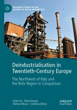 Abbildung von Berger / Musso | Deindustrialisation in Twentieth-Century Europe | 1. Auflage | 2023 | beck-shop.de