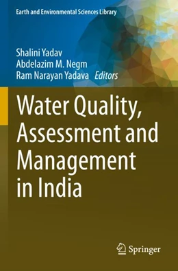 Abbildung von Yadav / Negm | Water Quality, Assessment and Management in India | 1. Auflage | 2023 | beck-shop.de