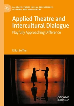 Abbildung von Leffler | Applied Theatre and Intercultural Dialogue | 1. Auflage | 2023 | beck-shop.de