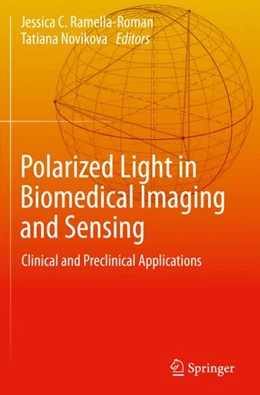 Abbildung von Ramella-Roman / Novikova | Polarized Light in Biomedical Imaging and Sensing | 1. Auflage | 2023 | beck-shop.de