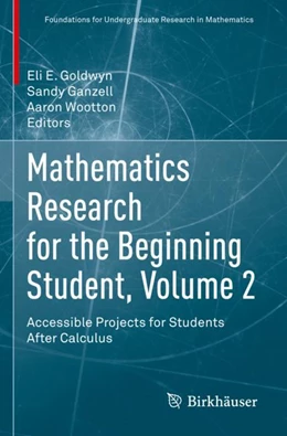 Abbildung von Goldwyn / Ganzell | Mathematics Research for the Beginning Student, Volume 2 | 1. Auflage | 2023 | beck-shop.de