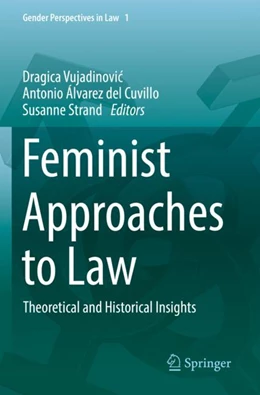 Abbildung von Vujadinovic / Álvarez del Cuvillo | Feminist Approaches to Law | 1. Auflage | 2023 | 1 | beck-shop.de