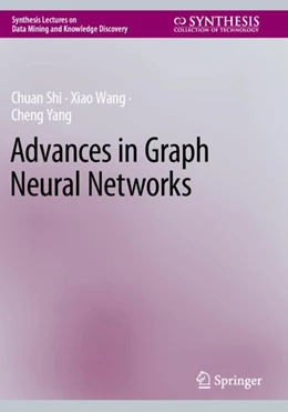 Abbildung von Shi / Wang | Advances in Graph Neural Networks | 1. Auflage | 2023 | beck-shop.de