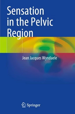 Abbildung von Wyndaele | Sensation in the Pelvic Region | 1. Auflage | 2023 | beck-shop.de