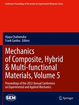 Abbildung von Chalivendra / Gardea | Mechanics of Composite, Hybrid & Multi-functional Materials, Volume 5 | 1. Auflage | 2023 | beck-shop.de