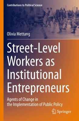 Abbildung von Mettang | Street-Level Workers as Institutional Entrepreneurs | 1. Auflage | 2023 | beck-shop.de