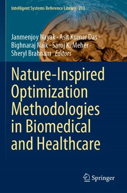 Abbildung von Nayak / Das | Nature-Inspired Optimization Methodologies in Biomedical and Healthcare | 1. Auflage | 2023 | 233 | beck-shop.de