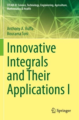Abbildung von Ruffa / Toni | Innovative Integrals and Their Applications I | 1. Auflage | 2023 | beck-shop.de