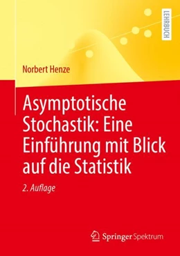 Abbildung von Henze | Asymptotische Stochastik: Eine Einführung mit Blick auf die Statistik | 2. Auflage | 2024 | beck-shop.de