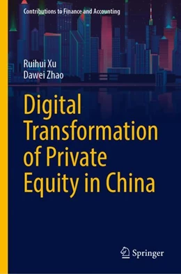 Abbildung von Xu / Zhao | Digital Transformation of Private Equity in China | 1. Auflage | 2023 | beck-shop.de