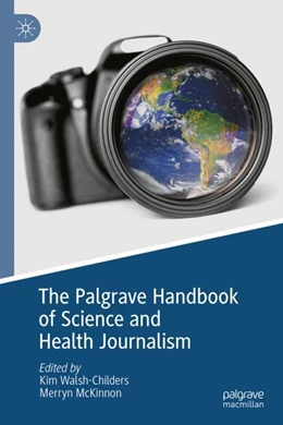 Abbildung von Walsh-Childers / McKinnon | Palgrave Handbook of Science and Health Journalism | 1. Auflage | 2024 | beck-shop.de