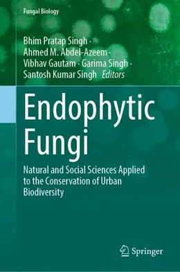 Abbildung von Singh / Abdel-Azeem | Endophytic Fungi | 1. Auflage | 2024 | beck-shop.de