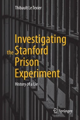 Abbildung von Le Texier | Investigating the Stanford Prison Experiment | 1. Auflage | 2024 | beck-shop.de